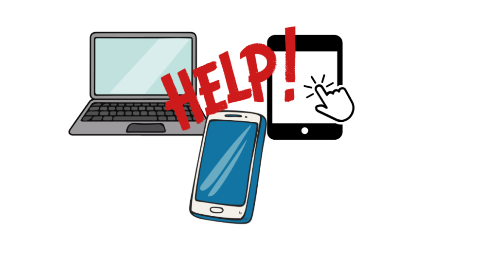 Flyer for Technology help. Images of laptop, IPad, and cell phone with a big red Help across them.