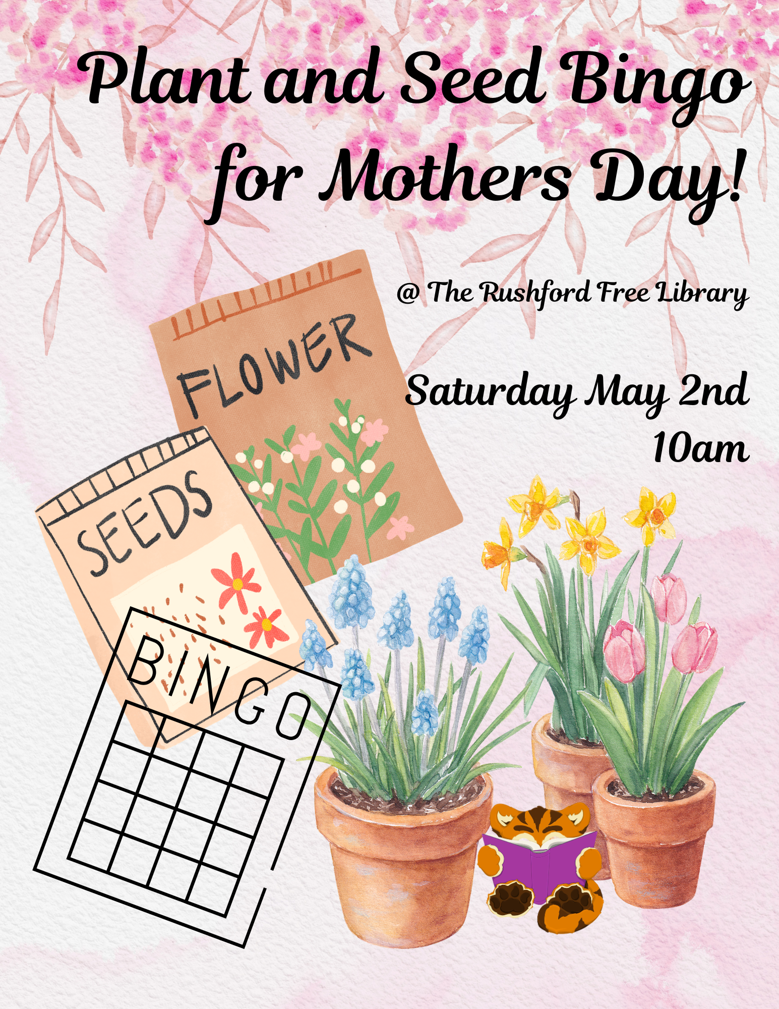 Image of a flyer for Plant and seed bingo event for mother's day at the Rushford Free Library. Images of seed packets, plants and bingo card