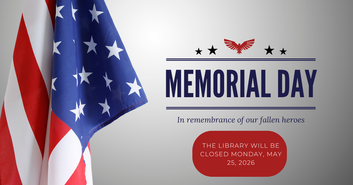 flyer for library being closed on Memorial day with an American flag on it