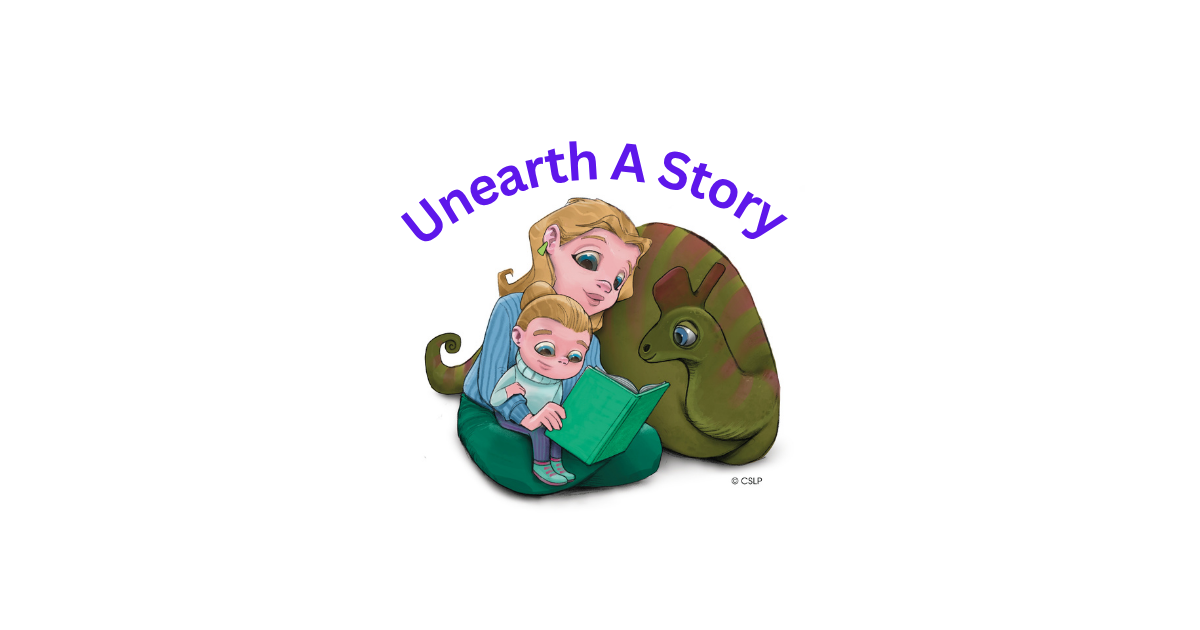 Flyer for preschool summer reading program called Unearth A Story. Clipart images of a mom reading a book to a toddler and a dinosaur.