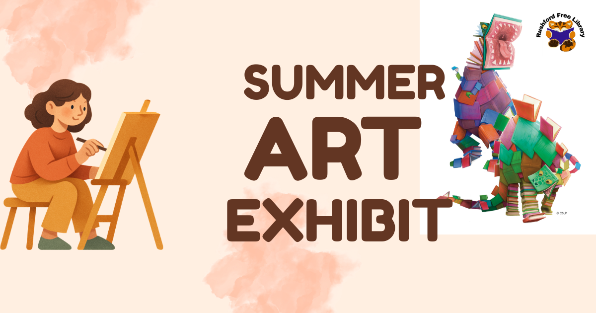 Flyer for summer art exhibit at the library. Images of clipart T Rex made out of books, stegosaurs made out of books and a woman painting at an easel.
